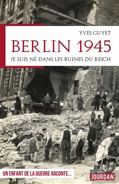 Berlin 1945 (eBook, ePUB) - Guyet, Yves