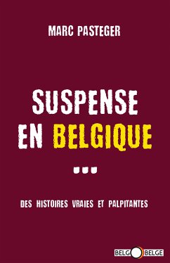 Suspense en Belgique (eBook, ePUB) - Pasteger, Marc