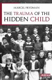 The trauma of the hidden child (eBook, ePUB)