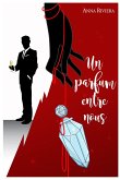 Un parfum entre nous (eBook, ePUB)
