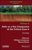 Soils as a Key Component of the Critical Zone 6 (eBook, PDF)