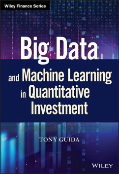 Big Data and Machine Learning in Quantitative Investment (eBook, PDF) - Guida, Tony