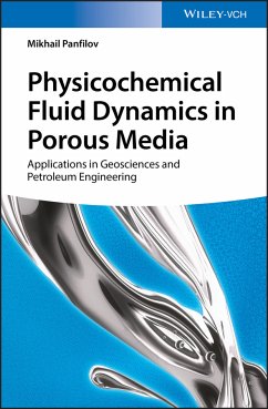 Physicochemical Fluid Dynamics in Porous Media (eBook, PDF) - Panfilov, Mikhail