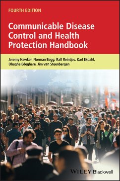 Communicable Disease Control and Health Protection Handbook (eBook, PDF) - Hawker, Jeremy; Begg, Norman; Reintjes, Ralf; Ekdahl, Karl; Edeghere, Obaghe; Steenbergen, Jim E. van