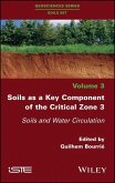 Soils as a Key Component of the Critical Zone 3 (eBook, PDF)
