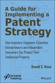 A Guide for Implementing a Patent Strategy (eBook, PDF)