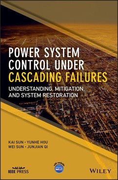 Power System Control Under Cascading Failures (eBook, PDF) - Sun, Kai; Hou, Yunhe; Sun, Wei; Qi, Junjian