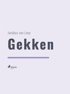 Gekken (eBook, ePUB) - Looy, Jacobus Van