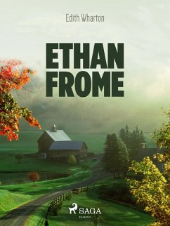 Ethan Frome (eBook, ePUB) - Wharton, Edith