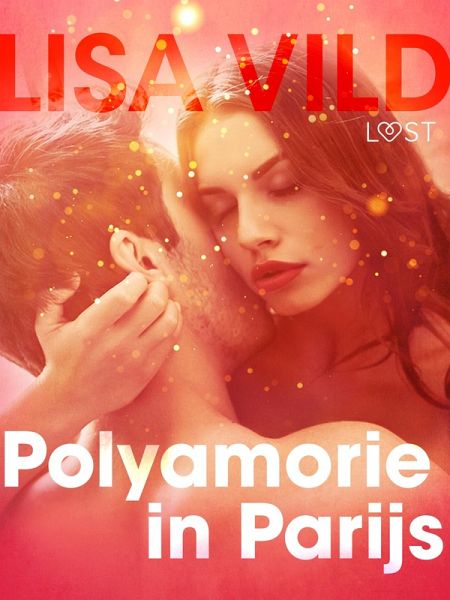 Polyamorie in Parijs - erotisch verhaal (eBook, ePUB)