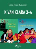K van Klara 3-4 (eBook, ePUB) K van Klara 3-4 (eBook, ePUB)