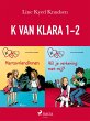 K van Klara 1-2 (eBook, ePUB) - Bild 1
