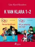 K van Klara 1-2 (eBook, ePUB) K van Klara 1-2 (eBook, ePUB)
