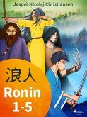 Ronin 1-5 (eBook, ePUB) Ronin 1-5 (eBook, ePUB)