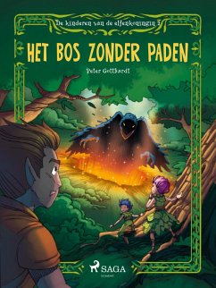 De kinderen van de elfenkoningin 2 - Het bos zonder paden (eBook, ePUB) - Gotthardt, Peter