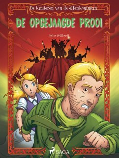 De kinderen van de elfenkoningin 3 - De opgejaagde prooi (eBook, ePUB) - Gotthardt, Peter