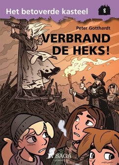 Cover Het betoverde kasteel 8 - Verbrand de heks! (eBook, ePUB)