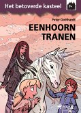 Het betoverde kasteel 9 - Eenhoorntranen (eBook, ePUB)