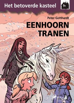 Cover Het betoverde kasteel 9 - Eenhoorntranen (eBook, ePUB)