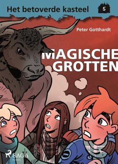 Het betoverde kasteel 5 - Magische Grotten (eBook, ePUB) - Gotthardt, Peter