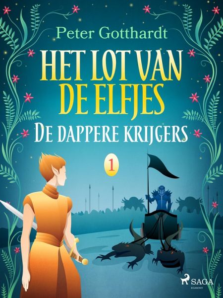 Het lot van de elfjes 1 - De dappere krijgers (eBook, ePUB)