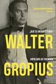 Walter Gropius ¿Qué es arquitectura? (eBook, ePUB)