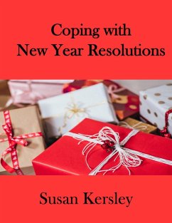Coping With New Year Resolutions (Self-help Books) (eBook, ePUB) - Kersley, Susan