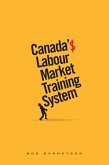 Canada's Labour Market Training System (eBook, ePUB)