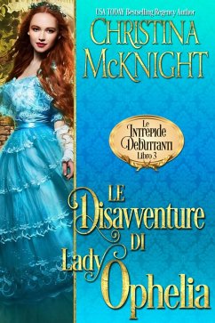 Cover Le Disavventure di Lady Ophelia (Le Intrepide Debuttanti, Libro 3) (eBook, ePUB)
