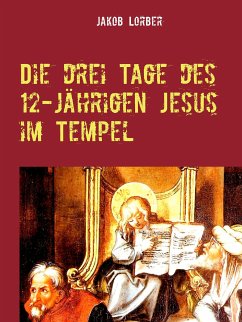 Die drei Tage des 12-jährigen Jesus im Tempel (eBook, ePUB)