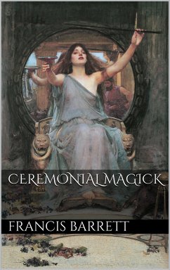 Ceremonial Magick (eBook, ePUB)