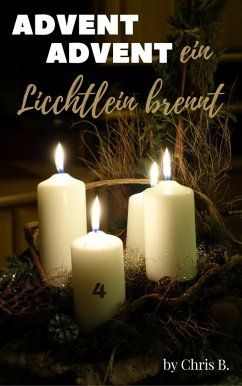 Advent Advent ein Lichtlein brennt (eBook, ePUB)