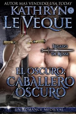 El oscuro: Caballero Oscuro (eBook, ePUB) - Veque, Kathryn Le