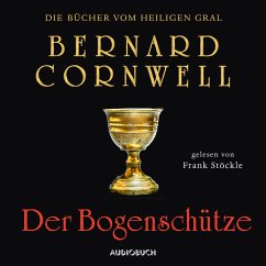 Der Bogenschütze / Die Bücher vom Heiligen Gral Bd.1 (MP3-Download) - Cornwell, Bernard