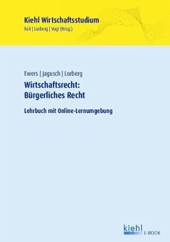 Wirtschaftsrecht: Bürgerliches Recht (eBook, PDF) - Ewers, Antonius; Jagusch, Sebastian; Lorberg persönlich, Ll. M.