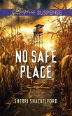 No Safe Place (Mills & Boon Love Inspired Suspense) (eBook, ePUB)