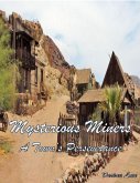 Mysterious Miners - Book 3 - A Town's Perseverance (eBook, ePUB)