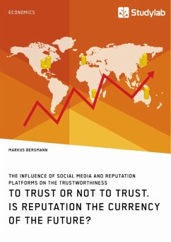 To Trust or Not to Trust. Is Reputation the Currency of the Future? (eBook, PDF)