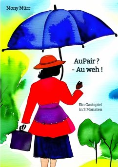 AuPair ? - Au weh ! (eBook, ePUB) - Mürr, Mony