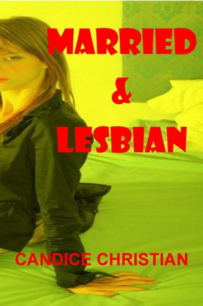 Married and Lesbian (eBook, ePUB)