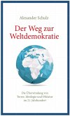 Der Weg zur Weltdemokratie (eBook, ePUB)