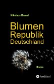Blumenrepublik Deutschland (eBook, ePUB)