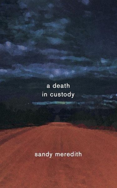 A Death In Custody (eBook, ePUB) A Death In Custody (eBook, ePUB)