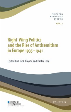 Right-Wing Politics and the Rise of Antisemitism in Europe 1935-1941 (eBook, PDF) - Bajohr, Frank; Pohl, Dieter