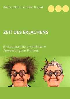 Zeit des ErLachens (eBook, ePUB) - Klotz, Andrea; Brugat, Henri
