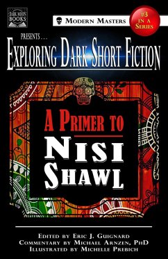 Exploring Dark Short Fiction #3 (eBook, ePUB) - Guignard, Eric J.; Shawl, Nisi; Arnzen, Michael