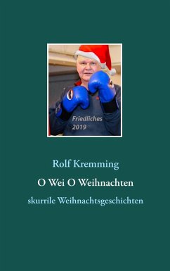 O Wei O Weihnachten (eBook, ePUB) - Kremming, Rolf