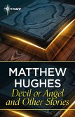 Devil or Angel and Other Stories (eBook, ePUB) Devil or Angel and Other Stories (eBook, ePUB)