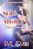 Noite Amadora: E um Espetaculo! (eBook, ePUB) Noite Amadora: E um Espetaculo! (eBook, ePUB)