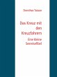 Das Kreuz mit den Kreuzfahrern (eBook,... - Bild 1
